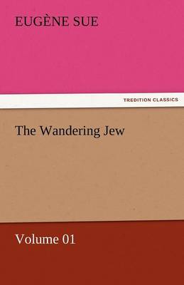 The Wandering Jew - Volume 01