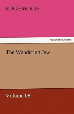 The Wandering Jew - Volume 08
