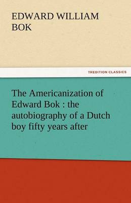The Americanization of Edward BOK