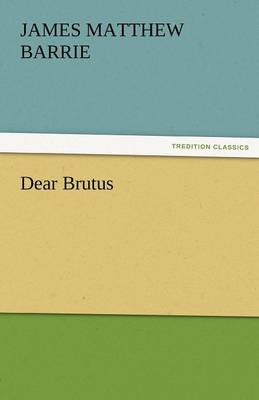 Dear Brutus