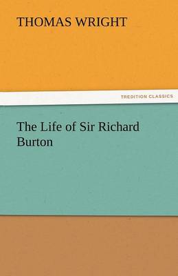 The Life of Sir Richard Burton
