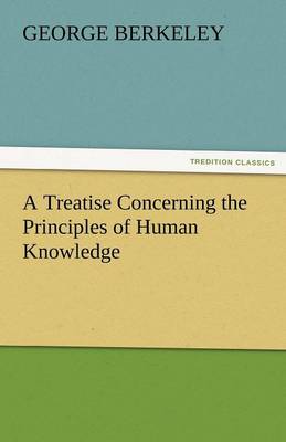 A Treatise Concerning the Principles of Human Knowledge