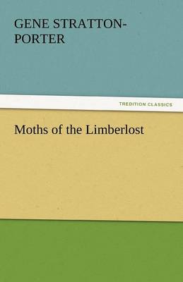 Moths of the Limberlost