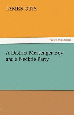 A District Messenger Boy and a Necktie Party