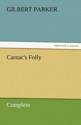 Carnac's Folly, Complete