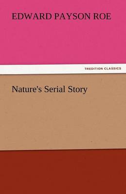 Nature's Serial Story