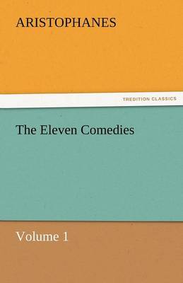 The Eleven Comedies, Volume 1