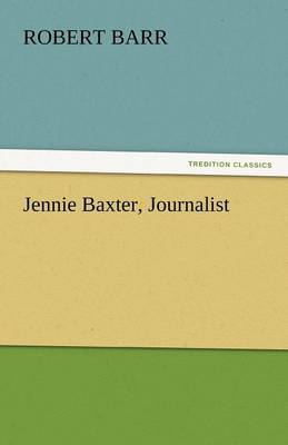 Jennie Baxter, Journalist
