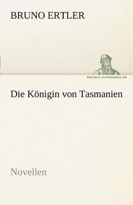 Die Konigin Von Tasmanien