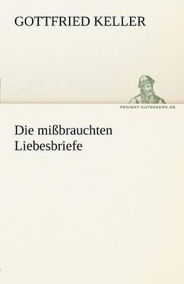 Die Missbrauchten Liebesbriefe
