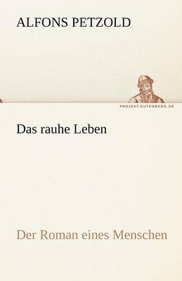 Das Rauhe Leben