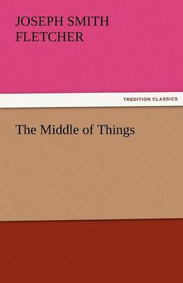 The Middle of Things