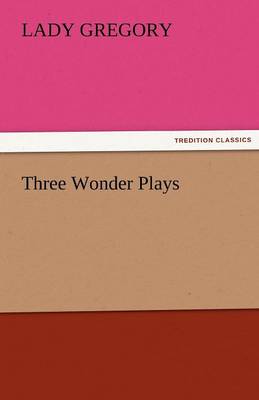 Three Wonder Plays