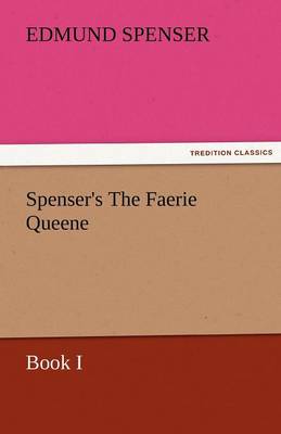 Spenser's the Faerie Queene, Book I