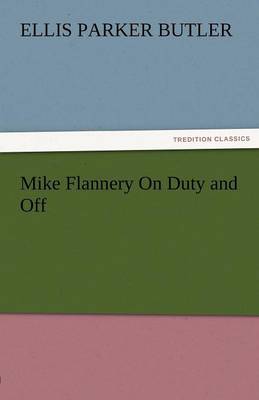 Mike Flannery on Duty and Off