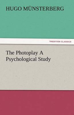 The Photoplay a Psychological Study