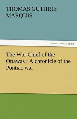 The War Chief of the Ottawas
