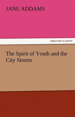 The Spirit of Youth and the City Streets