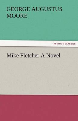 Mike Fletcher a Novel