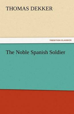 The Noble Spanish Soldier
