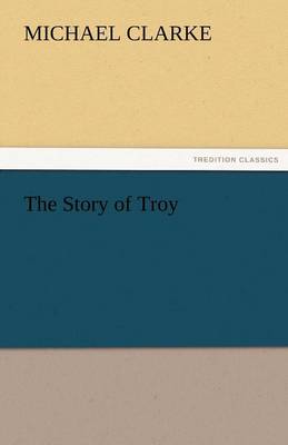 The Story of Troy