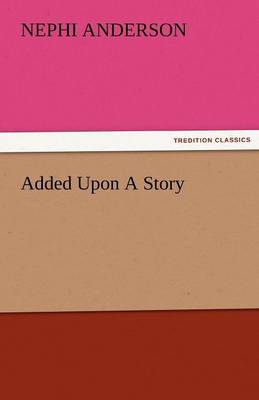 Added Upon a Story