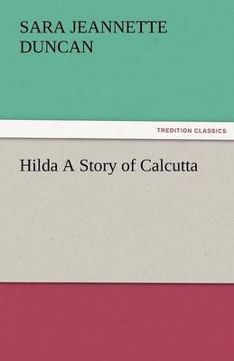 Hilda a Story of Calcutta