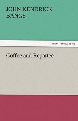 Coffee and Repartee