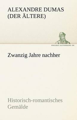 Zwanzig Jahre Nachher