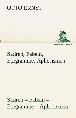 Satiren, Fabeln, Epigramme, Aphorismen