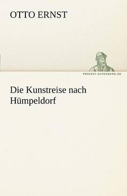 Die Kunstreise Nach Humpeldorf