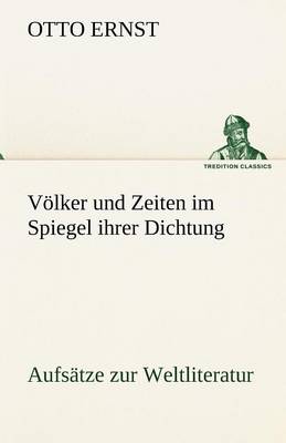 Volker Und Zeiten Im Spiegel Ihrer Dichtung