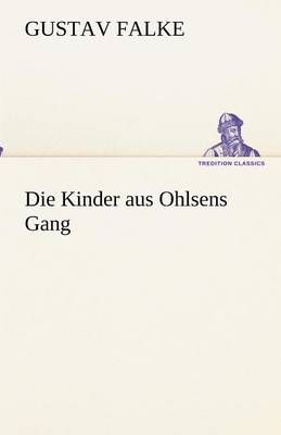 Die Kinder aus Ohlsens Gang