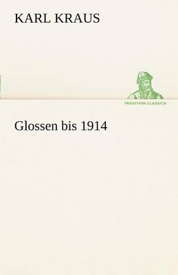 Glossen Bis 1914