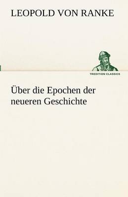 Uber Die Epochen Der Neueren Geschichte