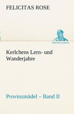 Kerlchens Lern- Und Wanderjahre