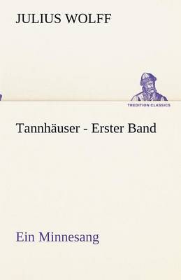 Tannhäuser - Erster Band
