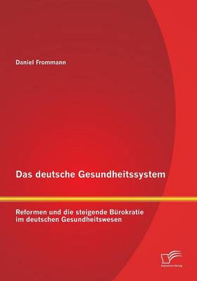 Das deutsche Gesundheitssystem