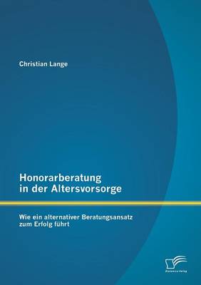 Honorarberatung in der Altersvorsorge