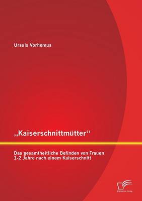"Kaiserschnittmütter