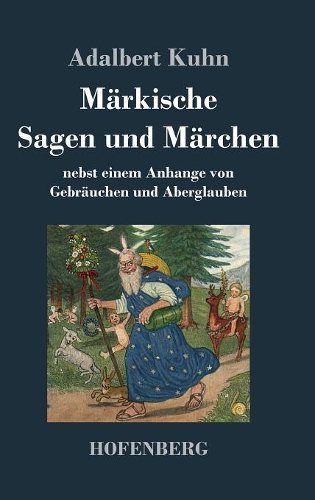 Märkische Sagen und Märchen
