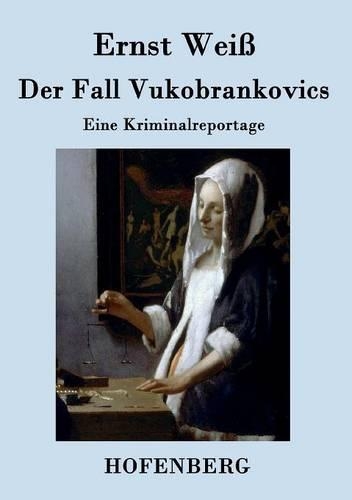 Der Fall Vukobrankovics
