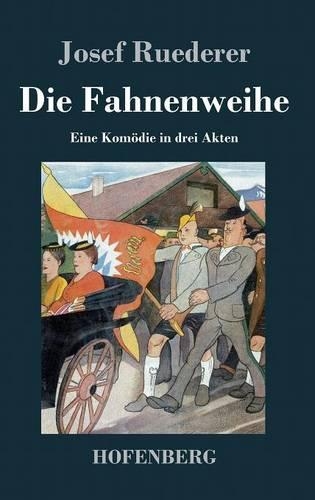 Die Fahnenweihe
