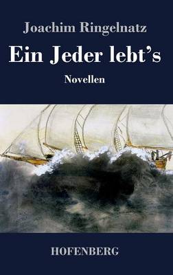 Ein Jeder lebt's