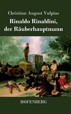 Rinaldo Rinaldini, der Räuberhauptmann