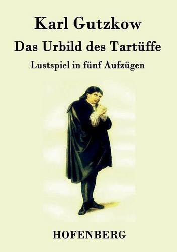 Das Urbild des Tartüffe
