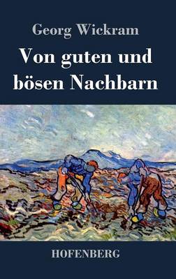 Von guten und bösen Nachbarn