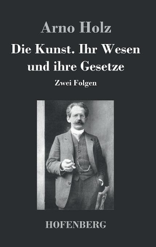 Die Kunst. Ihr Wesen und ihre Gesetze