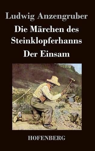 Die Märchen des Steinklopferhanns / Der Einsam