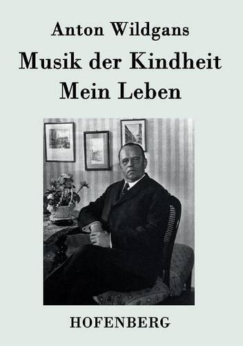 Musik der Kindheit / Mein Leben